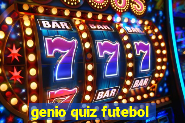 genio quiz futebol